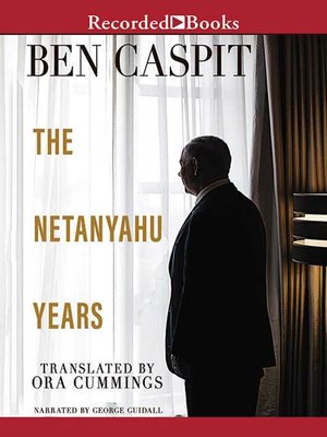 cover image of The Netanyahu Years